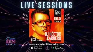 DJ Hector Carrero  Live Sessions     S&aacute;bado 6 Enero 2024