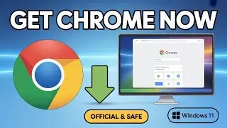 How to Download & Set Up Google Chrome on Windows 11 &mdash; Safe Official Method (2025 Update)