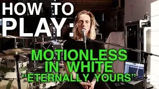 Как играть: Eternally Yours от Motionless in White