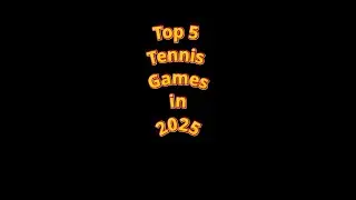 Top 5 Tennis Video Games You Can Play in 2025! #top5 #tennisgame #tennis #gaming #games #sports