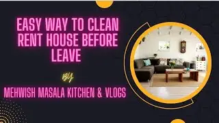 Easy Way to clean rent house before leave | Gher ki safai ka tareeka #viral #how to clean house fast