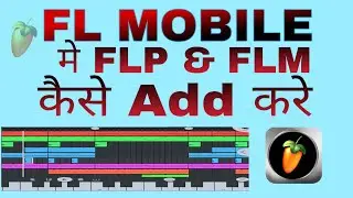 Fl Studio mobile me Flm Setting Ko Kaise Add Kare