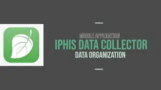 IPHIS IDC: Data Organization