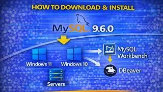 How to Download & Install MySQL 9.6.0 on Windows 11/10 & Server 🔥 | Connect with Workbench & DBeaver
