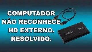 Computador n&atilde;o reconhece HD externo. Resolvido.