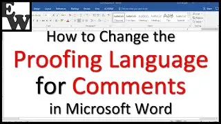 How to Change the Proofing Language for Comments in Microsoft Word