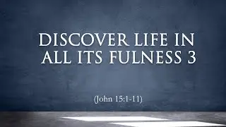 HRCC SUNDAY SERVICE JAN 18 2026 Discover Life in All its Fullness (John 15:1-11)
