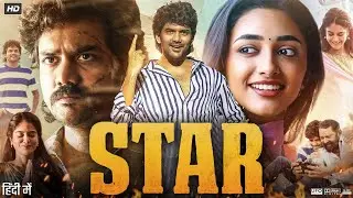 Star Full Movie In Hindi Dubbed 2024 | Kavin | Aaditi Pohankar | Preity Mukhundhan | Reviews & Facts