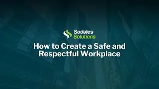 How to Create a Safe and Respectful Workplace | Sodales Solutions