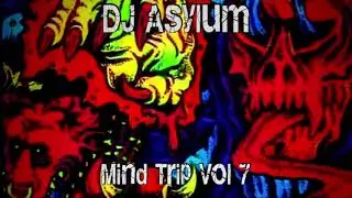 DJ Asylum - Mind Trip Vol 7 - Acidcore Hardcore Techno Mix 6 July 21 (#Acidcore #Techno #Hardcore)