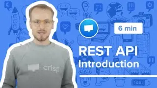 REST API: In-depth introduction to Crisp REST API