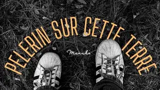Menuha — Pèlerin sur cette terre