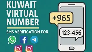 Kuwait Virtual Number | SMS Verification For Whatsapp Facebook Telegram & Instagram