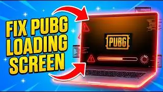 How To Fix PUBG Stuck On Loading Screen/Not Loading