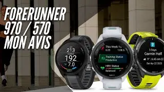 Garmin Forerunner 970 et 570: Mon avis