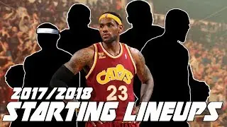 BEST NBA Starting Lineups 2017/2018 Predictions, Projections!
