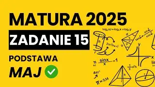 Zadanie 15 matura podstawowa z matematyki maj 2025