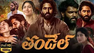 Thandel (2025) story Breakdown with my review | Naga chaitanya | Sai pallavi