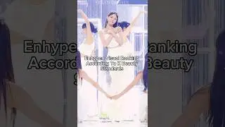 Enhypen Visual Ranking According To K Beauty Standards #kpop #shorts