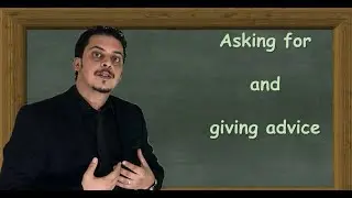 ASKING FOR AND GIVING ADVICE (شرح مبسط بالدارجة)