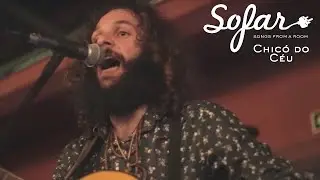 Chic&oacute; do C&eacute;u - Pela Casa de Manh&atilde; | Sofar Belo Horizonte