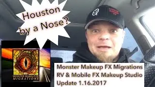 Monster Makeup FX Migrations | RV and Mobile Special Effects Makeup Studio Update | 1.16.2017