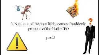 {interactive story} y/n get out of the poor life because of a suddenly propose of the mafia boss