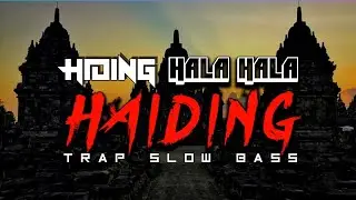 Dj Hiding Hala Hala Haiding versi dhemones Trap Slow bass perfor Flat Audio malang