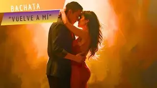“Vuelve a Mí” #Bachata New Song