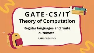 GATE CS/IT Quiz | Theory of Computation: Regular Languages & Finite Automata | 100 | GATE-CSIT-37-01