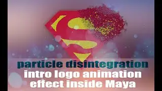 Disintegration intro logo animation effect inside Maya