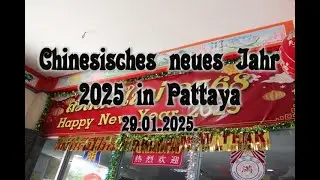Chinesisches Neues Jahr 2025 in Pattaya (Full Movie)