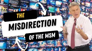 The Misdirection of the Mainstream Media