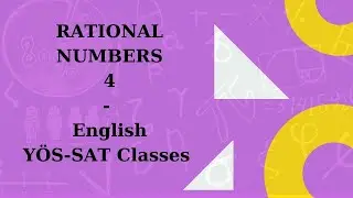 RATIONAL NUMBERS-4 - English YOS-SAT Classes #onlineyosclass #yosclass #satclass #onlinesatclass