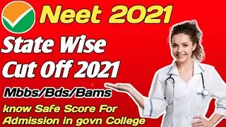 NEET cut off 2021|neet 2021 cut off for government colleges | neet state wise cut off 2021|neet 2021