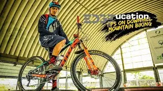 Edgeucation - Downhill Biking Tips and Tricks