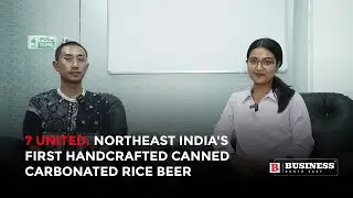 7 United: Northeast India's First Handcrafted Canned Carbonated Rice Beer