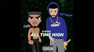 RICH6UM & LUNA - ALL TIME HIGH (OFFICIAL AUDIO)