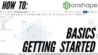 How to: Getting Started with Onshape