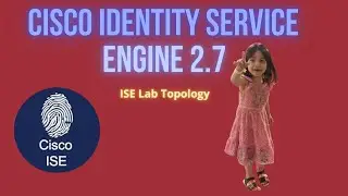 ISE-05:Configure Cisco Identity Services Engine ISE Topology.