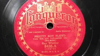 PRETTY BOY FLOYD by Ray Whitley   1934
