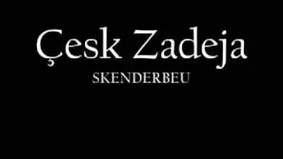 &Ccedil;esk Zadeja - Skenderbeu (muzike nga filmi)