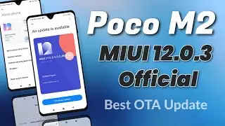 Poco M2 MIUI 12.0.3 OTA Update | Best MIUI 12 Stable Update for Poco M2 | Poco M2 New MIUI 12 update