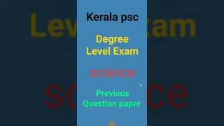Science psc questions ||Degree level Exam ||Kerala psc