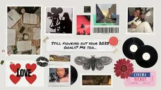 Still Figuring Out My 2025 Goals: Here's the Unglamorous Creative Process.