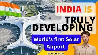 Modern India, World's first Solar Airport, Kochi, Kerala Infrastructure development in India 😍🇮🇳❤🧡💛💚