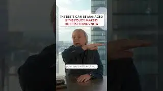 The Debt Can Be Managed if the Policy Makers Do These Things Now