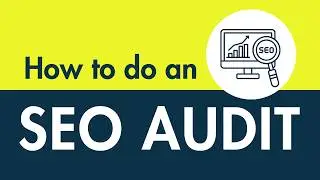 How to Do an SEO Audit &mdash; Simple Checklist