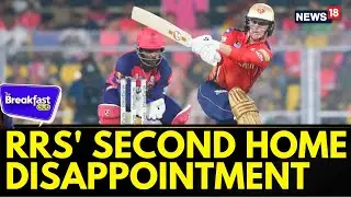 RR vs PBKS: Sam Curran Spoils Rajasthan Royals' Party at Their Second Home | The Breakfast Club
