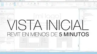 REVIT / Definir vista inicial de un proyecto